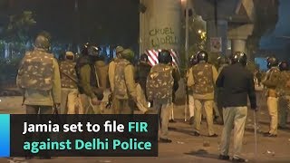 Jamia set to file FIR against Delhi Police