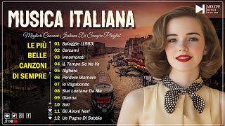 Il Meglio Della Musica Italiana Anni 60 70 80 90 🌼 Le grandi canzoni italiane più belle di sempre