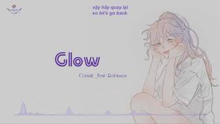 [Vietsub+Lyrics] Glow _ Corsak (feat. Robinson) English ver