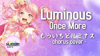 Luminous Once More~ もういちどルミナス 【NIJIDORI 5人合唱】