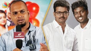 Vijay fans nu thittama iruken, illana... : Sinish Interview | Balloon Director Atlee Controversy