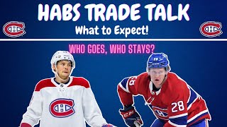 Habs Trade Talk - What to Expect at the Deadline