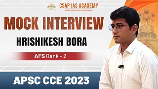 APSC Mock Interview | Hrishikesh Bora | AFS Rank 2 | APSC CCE 2023 #apscinterview #apscpreparation