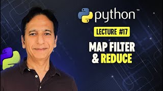 Python - Lecture 17 - Map Filter and Reduce