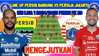 MENGEJUTKAN LINE UP PERSIB VS PERSIJA JAKARTA - KABAR PERSIB - BERITA PERSIB