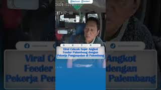 Viral Cekcok Supir Angkot Feeder Palembang dengan Pekerja Pengaspalan di Palembang