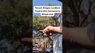 Tenant Alleges Landlord Tried to Hire Someone to Whack Him #Florida #Bodycam #Crime