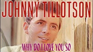 Why Do I Love You So - Johnny Tillotson - Lyrics/แปลไทย