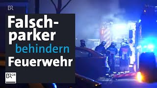 Falschparker behindern Feuerwehr - Frau stirbt bei Wohnungsbrand | Abendschau | BR24