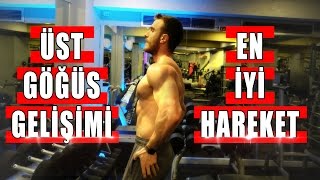 ÜST GÖĞÜS GELİŞİMİ İÇİN EN İYİ HAREKET | ÜST GÖĞÜS KASLARINI BÜYÜTME