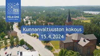 Kunnanvaltuuston kokous 15.04.2024 klo 18:00 - Pälkäneen Nuijantalo