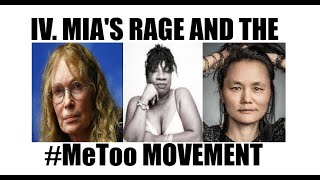 IV. Mia Farrow's Rage and the #MeToo movement