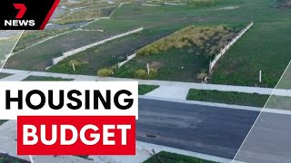 $11 billion package in the Federal Budget to help build 1.2 million homes  | 7 News Australia