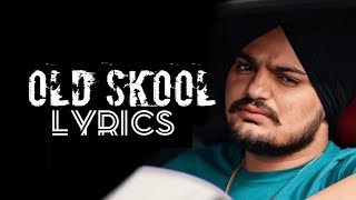 Old Skool song (Lyrics) by  Prem Dhillon and Sidhu Moose Wala.