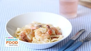 Fettuccini and Shrimp Alfredo - Everyday Food with Sarah Carey