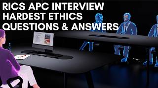 RICS APC FINAL ASSESSMENT MOCK INTERVIEW - HARDEST ETHICS QUESTIONS & ANSWERS