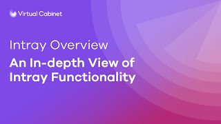 Intray Overview | Virtual Cabinet