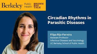 Filipa Rijo-Ferreira: Circadian Rhythms in Parasitic Diseases