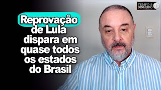 Reprovação de Lula dispara na Bahia, Pernambuco e em todos os estados do Sudeste, Goiás e RS.