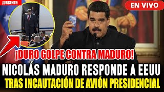 🔴¡URGENTE! NICOLAS MADURO SE PRONUNCIA TRAS INCAUTACION DEL AVION PRESIDENCIAL