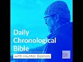 Daily Chronological Bible with Hunter Barnes - March 22nd, 2024