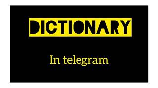 Dictionary in Telegram