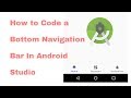 How to Code a Bottom Navigation Bar for an Android App | BottomNavigationView
