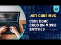Tutorial - .NET Core MVC - Create Full Stack Web App with CRUD on Movies using Entity Framework Core