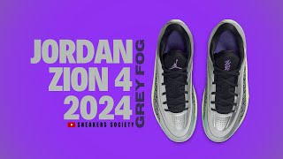 GREY FOG 2025 Jordan Zion 4 |  DETAILED LOOK + PRICE