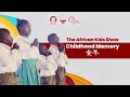 Childhood Memory 童年 | The African Kids Show