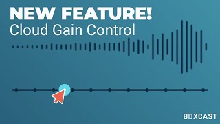 NEW FEATURE! Control your audio levels in the BoxCast Dashboard