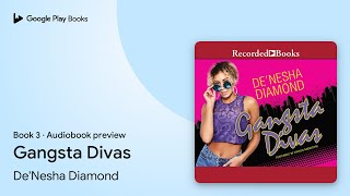 Gangsta Divas by De'Nesha Diamond · Audiobook preview