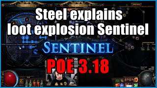 ⚡ POE 3.18 ⚡ Steelmage - Steel explains loot explosion Sentinel