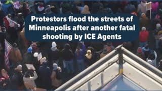 Protestors flood Minneapolis streets after fatal shooting by ICE agents on Saturday