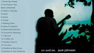 JACK JOHNSON - ON AND ON (FULL ALBUM)