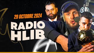 BALLON D'OR - YASSINE BELATTAR - MAROC | RADIO HLIB DU 29 OCTOBRE 2024 🔥