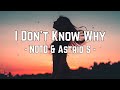 NOTD & Astrid S - I Don't Know Why | Lyrics video