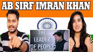 Indian Reaction On Ab Sirf Imran Khan | PTI Song 2018 | Farhan Saeed | PTI Official Anthem