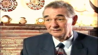 BRIAN CLOUGH INTERVIEW AFTER HIS RETIREMENT - 26th APRIL 1997 - FOOTBALL FOCUS