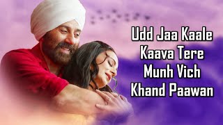 Udd Jaa Kaale Kaava (LYRICS) Gadar 2 | Sunny D, Ameesha | Mithoon, Udit N, Alka Y | Uttam S, Anand B