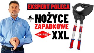 Największe nożyce zapadkowe Knipex - jak ich prawidłowo używać? EKSPERT POLECA