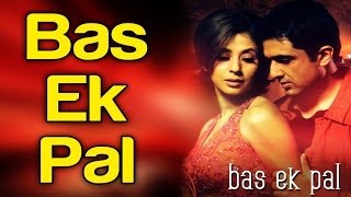 Bas Ek Pal - Video Song | Bas Ek Pal | Sanjay Suri & Urmila Matondkar | K.K. & Dominique Cerejo