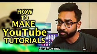 How To Make Professional YouTube Tutorial Videos | Screencasting Explained