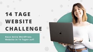 Wie du deine WordPress Website in 14 Tagen aufbaust | Challenge