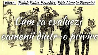 Cum să Evaluezi Oamenii Dintr-o Privire - Elsie Lincoln Benedict \u0026 Ralph Paine Benedict 🎧📘