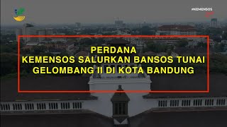 Kemensos Salurkan Bansos Tunai Gelombang Kedua di Kota Bandung