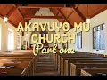 Akavuyo mu church part 1 demo