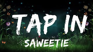 Saweetie - Tap In (Lyrics)  | Lyrics Harmonic