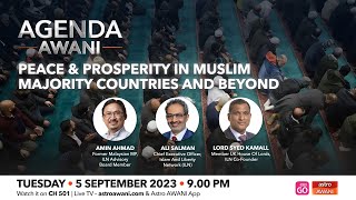 Agenda AWANI: Peace & Prosperity in Muslim majority countries and beyond