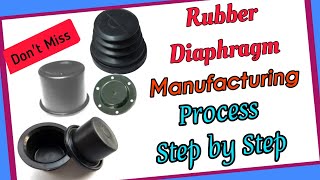 Rubber diaphragm manufacturing | All process step by step | Explained in easy way